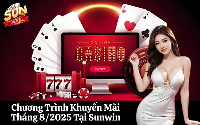 Chương Trình Khuyến Mãi Tháng 8/2025 Tại Sunwin