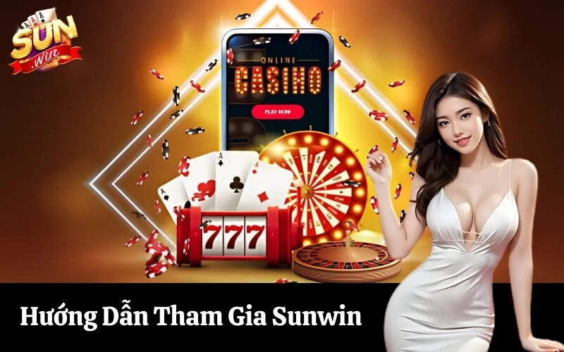 Hướng Dẫn Tham Gia Sunwin
