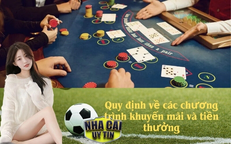 Quy định về các chương trình khuyến mãi và tiền thưởng
