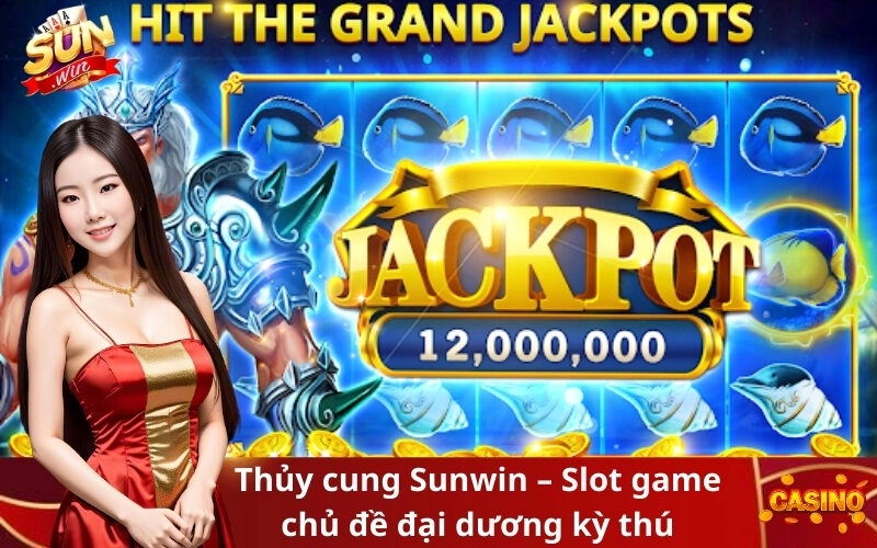 Thủy cung Sunwin – Slot game chủ đề đại dương kỳ thú
